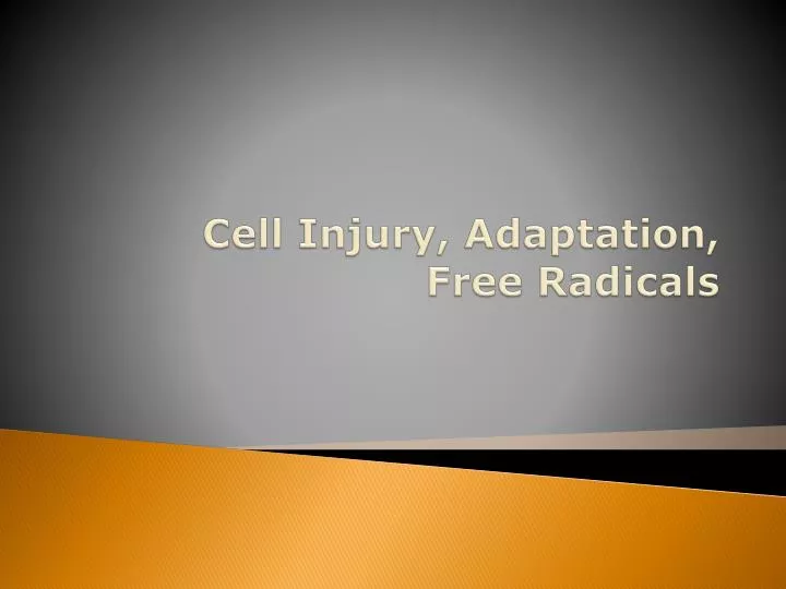 cell injury adaptation free radicals