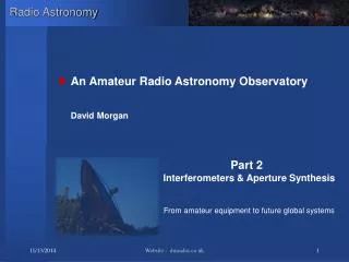 An Amateur Radio Astronomy Observatory David Morgan