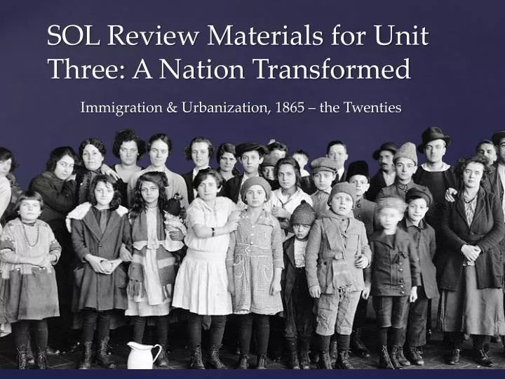 sol review materials for unit three a nation transformed