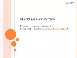 Materials selection