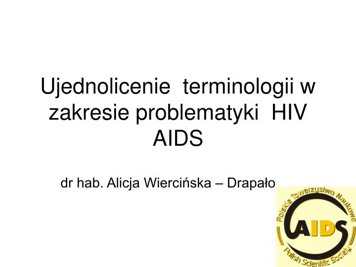 ujednolicenie terminologii w zakresie problematyki hiv aids
