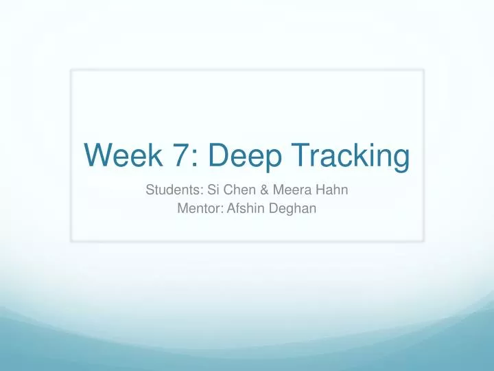 week 7 deep tracking
