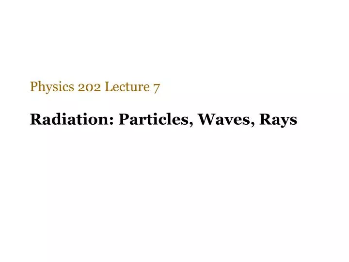 radiation particles waves rays