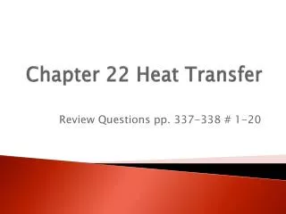 Chapter 22 Heat Transfer