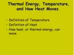 PPT - Temperature, Heat, and Thermal Energy PowerPoint Presentation ...