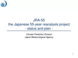 JRA-55 the Japanese 55-year reanalysis project - status and plan -