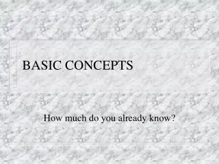 BASIC CONCEPTS