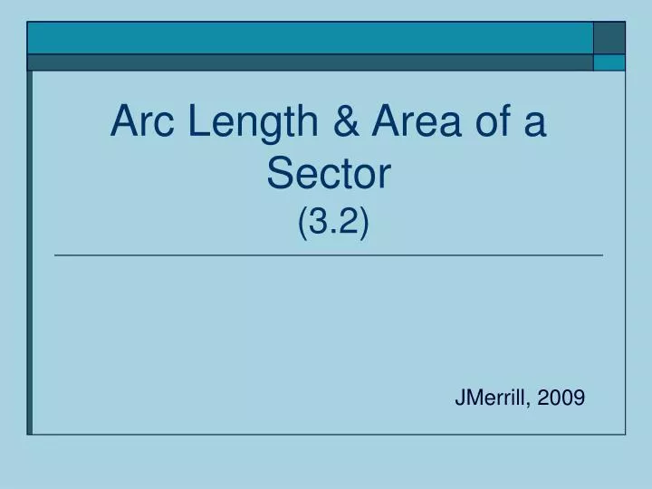 arc length area of a sector 3 2