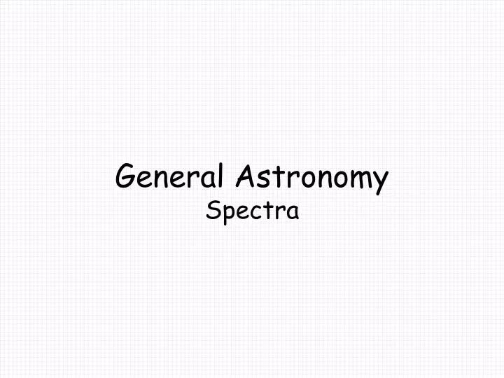 general astronomy spectra