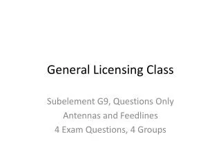 General Licensing Class