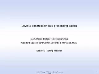 Level-2 ocean color data processing basics