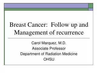 Breast Cancer: Follow up and Management of recurrence