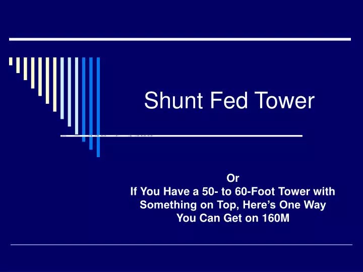 shunt fed tower
