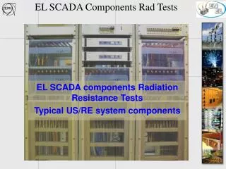 EL SCADA Components Rad Tests
