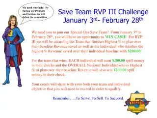 Save Team RVP III Challenge January 3 rd - February 28 th