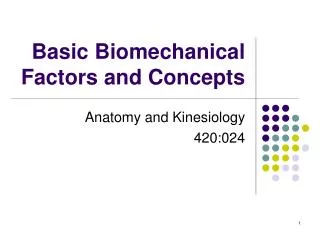 Basic Biomechanical Factors and Concepts