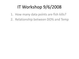 IT Workshop 9/6/2008