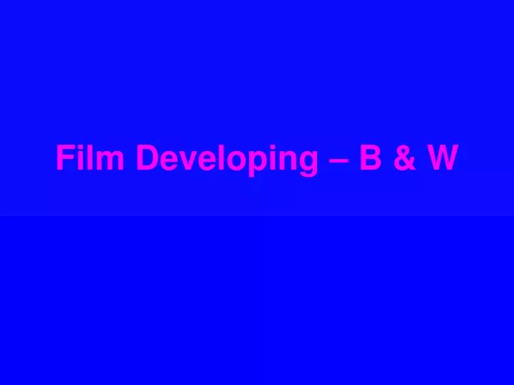 film developing b w