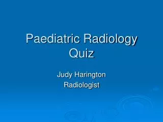 Paediatric Radiology Quiz