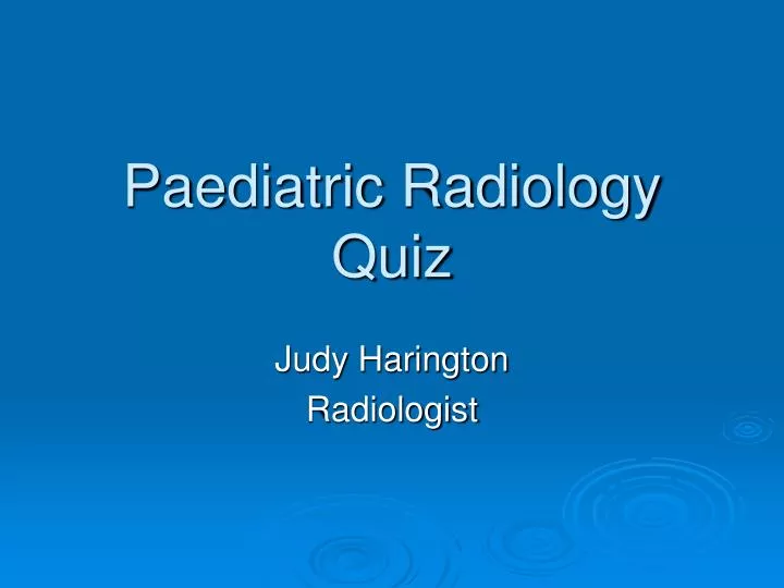 paediatric radiology quiz