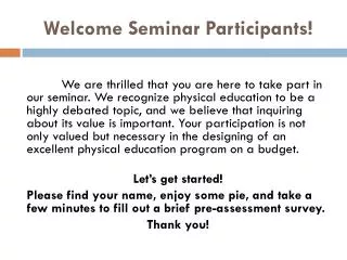 Welcome Seminar Participants!