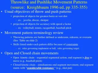 Throwlike and Pushlike Movement Patterns (source: Kreighbaum 1996 ed, pp 335-355)