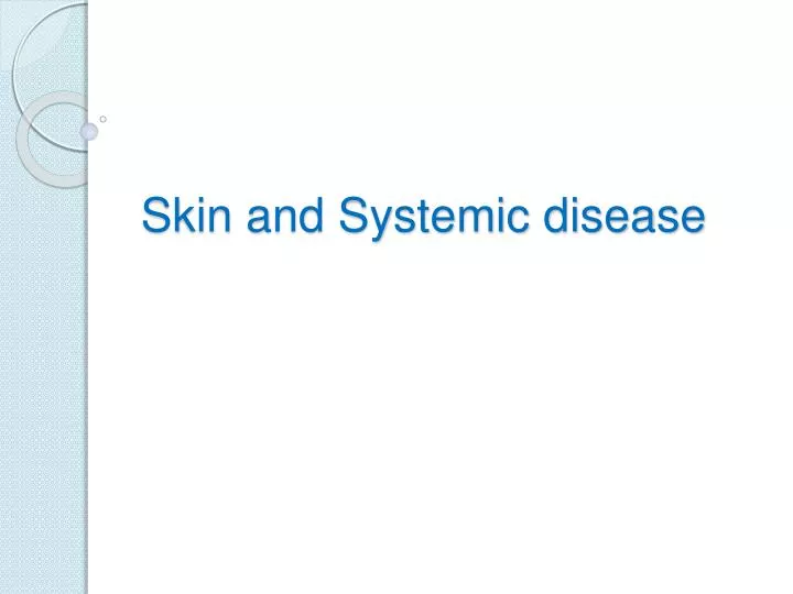 skin and systemic disease