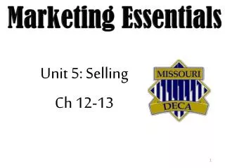 Unit 5: Selling Ch 12-13