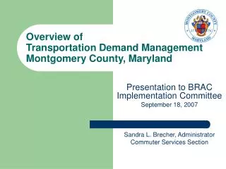 Overview of Transportation Demand Management Montgomery County, Maryland