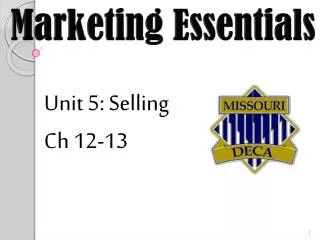 Unit 5: Selling Ch 12-13