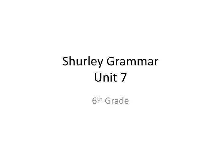 shurley grammar unit 7