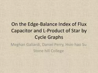 On the Edge-Balance Index of Flux Capacitor and L-Product of Star by Cycle Graphs