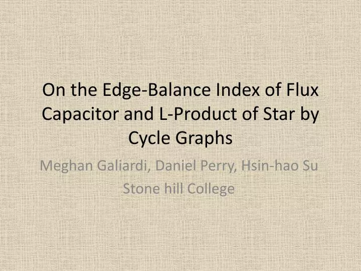 on the edge balance index of flux capacitor and l product of star by cycle graphs
