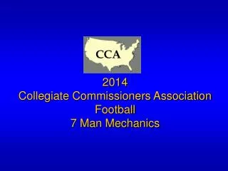 2014 Collegiate Commissioners Association Football 7 Man Mechanics