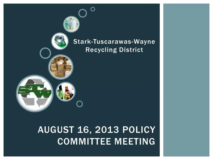 august 16 2013 policy committee meeting