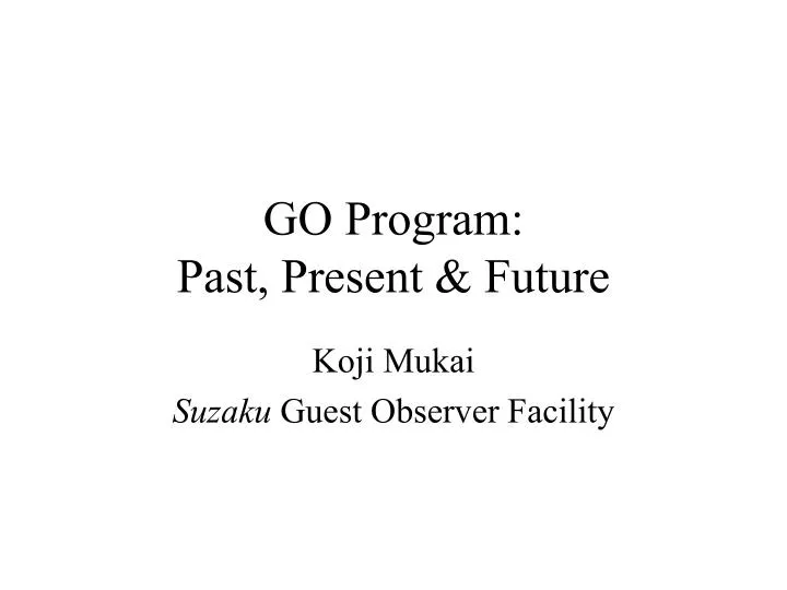 go program past present future