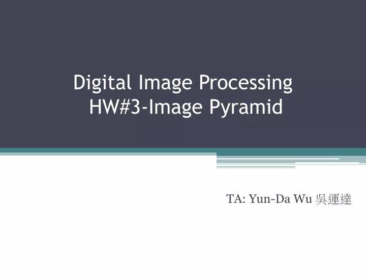 digital image processing hw 3 image pyramid