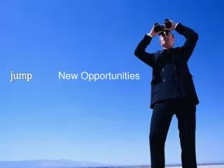 New Opportunities