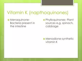 Vitamin K (napthoquinones)