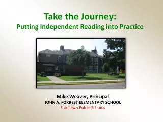 Mike Weaver, Principal JOHN A. FORREST ELEMENTARY SCHOOL Fair Lawn Public Schools