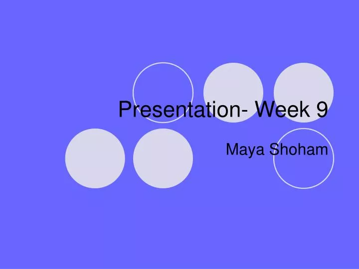 presentation week 9