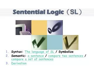 Sentential Logic ? SL ?