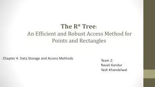 The R* Tree : An Efficient and Robust Access Method for Points and Rectangles