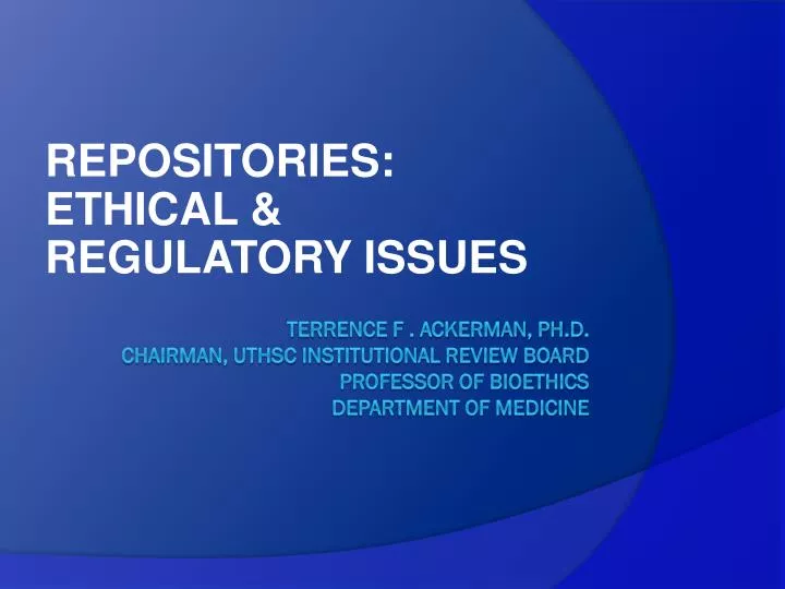 repositories ethical regulatory issues