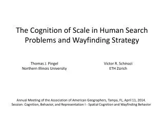 The Cognition of Scale in Human Search Problems and Wayfinding Strategy