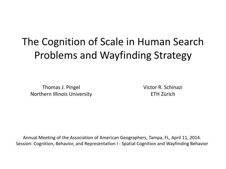 the cognition of scale in human search problems and wayfinding strategy