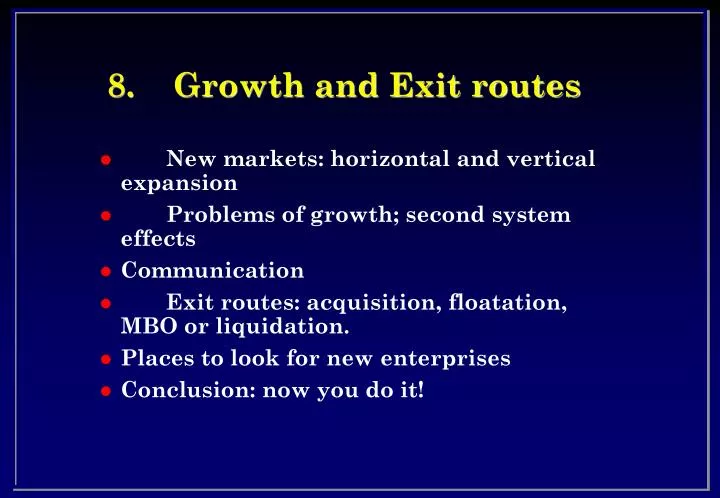 8 growth and exit routes