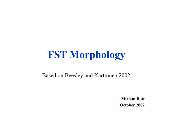 fst morphology