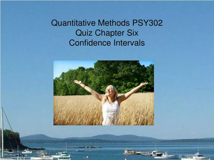 quantitative methods psy302 quiz chapter six confidence intervals