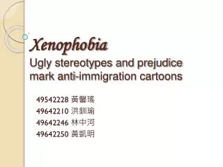 Xenophobia Ugly stereotypes and prejudice mark anti-immigration cartoons